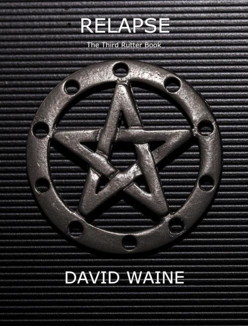 Cover of the book Relapse by David Waine, David Waine