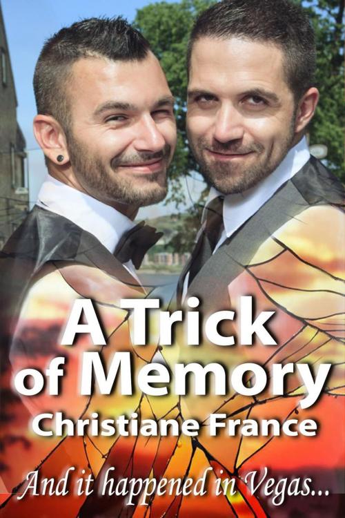 Cover of the book A Trick of Memory by Christiane France, Christiane France