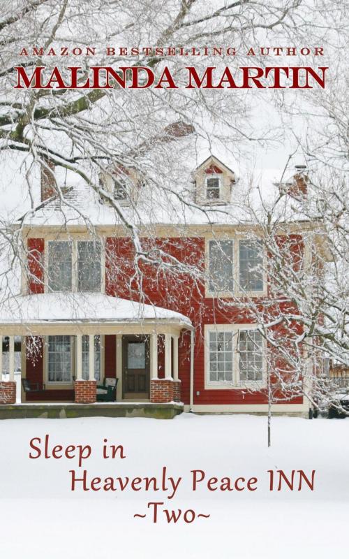 Cover of the book Sleep in Heavenly Peace Inn Two by Malinda Martin, Malinda Martin