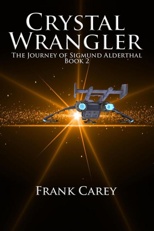 Cover of the book Crystal Wrangler by Frank Carey, Frank Carey