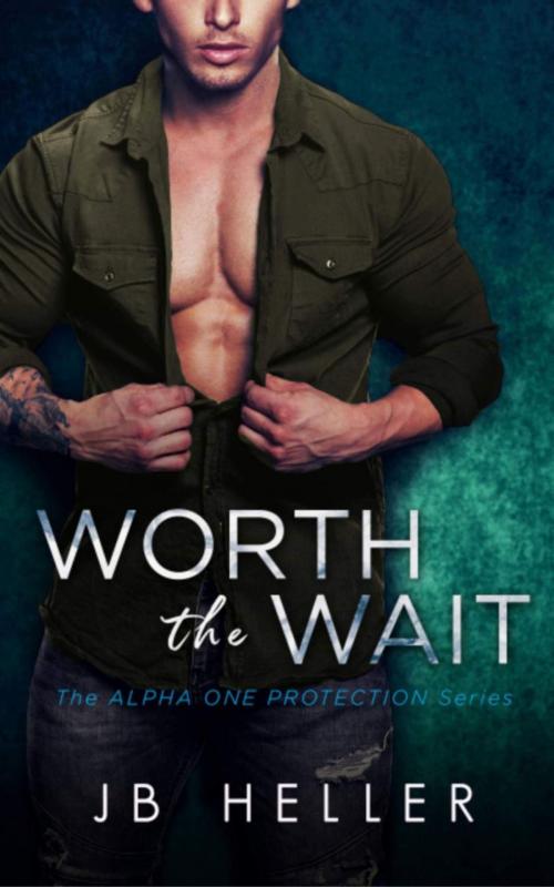 Cover of the book Worth the Wait by JB HELLER, JB Heller