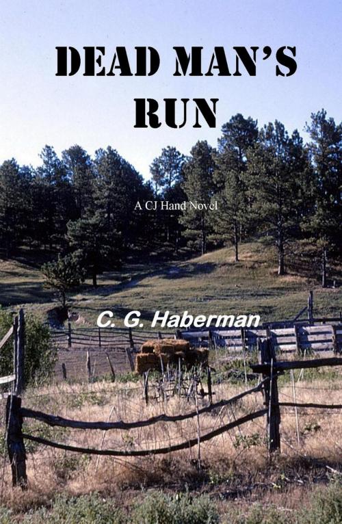 Cover of the book Dead Man's Run by C. G. Haberman, C. G. Haberman