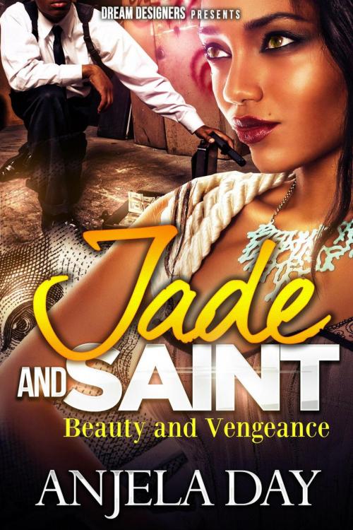 Cover of the book Jade and Saint by Anjela Day, Anjela Day