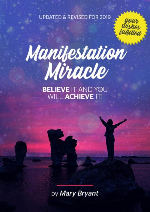 Cover of the book Manifestation Miracle by Mary Bryant, Mary Bryant