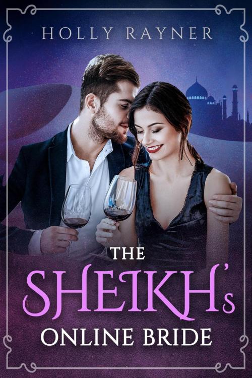Cover of the book The Sheikh's Online Bride by Holly Rayner, Holly Rayner Romance