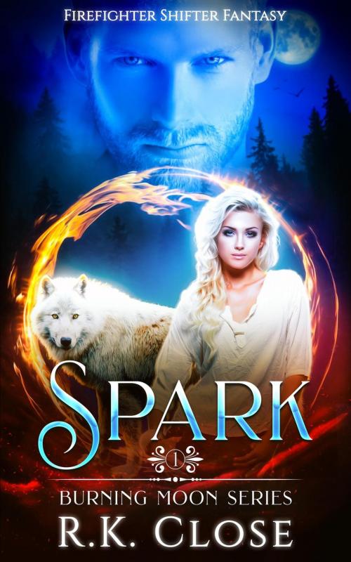 Cover of the book Spark by RK Close, RK Close Books