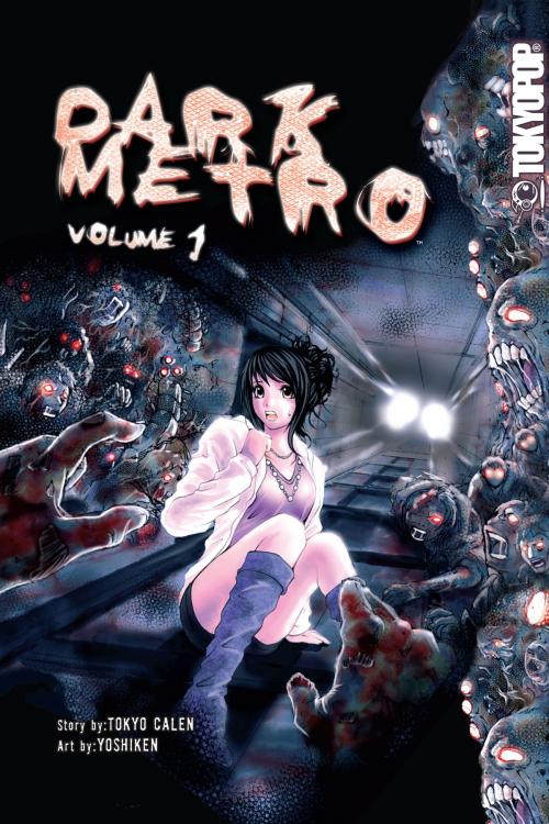 Cover of the book Dark Metro manga volume 1 by Tokyo  Calen, TOKYOPOP