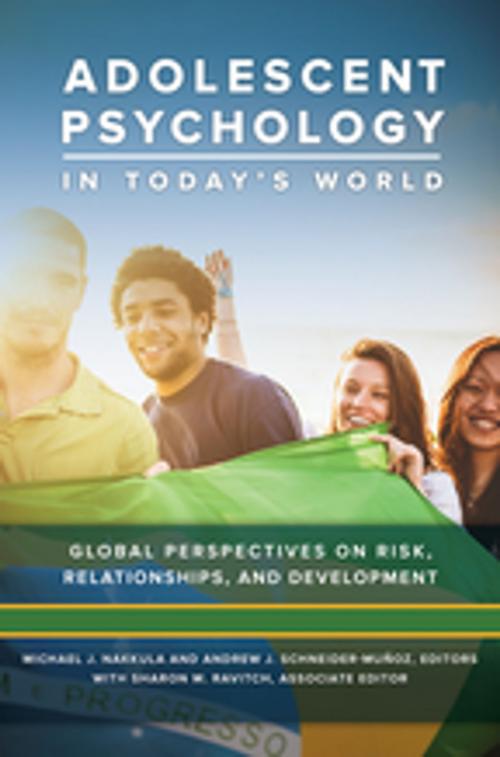 Cover of the book Adolescent Psychology in Today's World: Global Perspectives on Risk, Relationships, and Development [3 volumes] by , ABC-CLIO