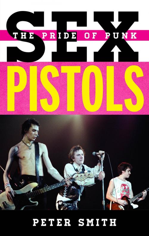 Cover of the book Sex Pistols by Peter Smith, Rowman & Littlefield Publishers