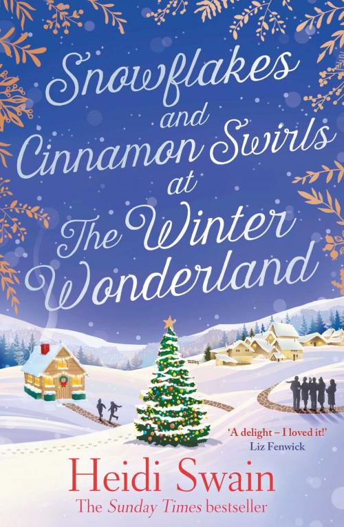 Cover of the book Snowflakes and Cinnamon Swirls at the Winter Wonderland by Heidi Swain, Simon & Schuster UK