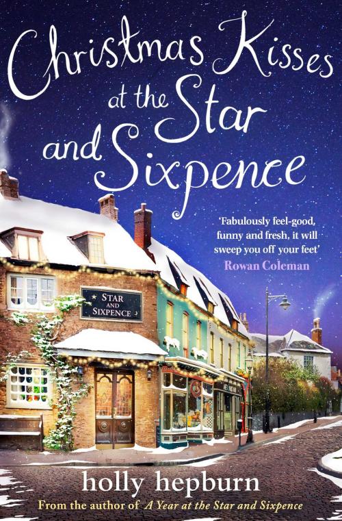 Cover of the book Christmas Kisses at the Star and Sixpence by Holly Hepburn, Simon & Schuster UK