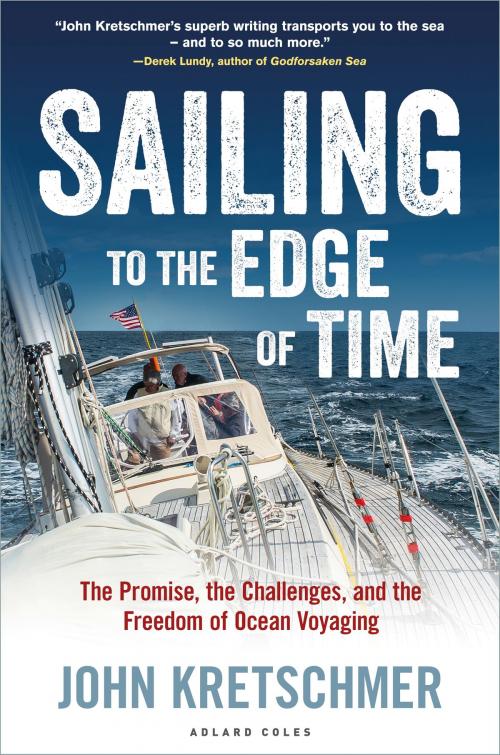 Cover of the book Sailing to the Edge of Time by John Kretschmer, Bloomsbury Publishing