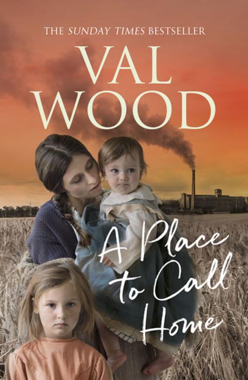 Cover of the book A Place to Call Home by Val Wood, Transworld