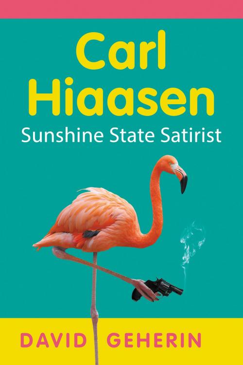 Cover of the book Carl Hiaasen by David Geherin, McFarland & Company, Inc., Publishers