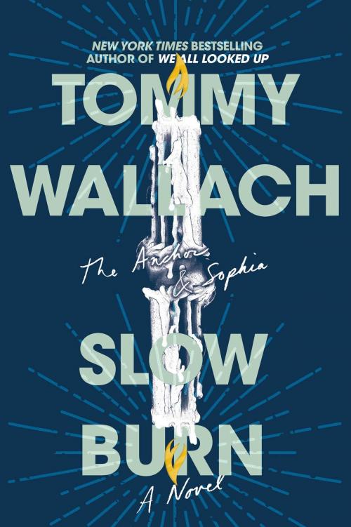 Cover of the book Slow Burn by Tommy Wallach, Simon & Schuster Books for Young Readers