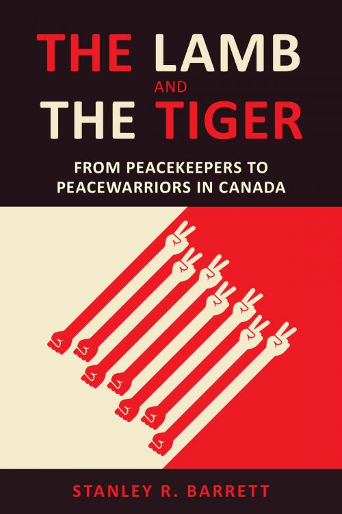 Cover of the book The Lamb and the Tiger by Stanley Barrett, University of Toronto Press, Scholarly Publishing Division