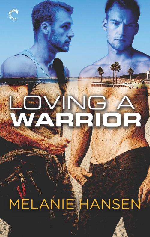 Cover of the book Loving a Warrior by Melanie Hansen, Carina Press