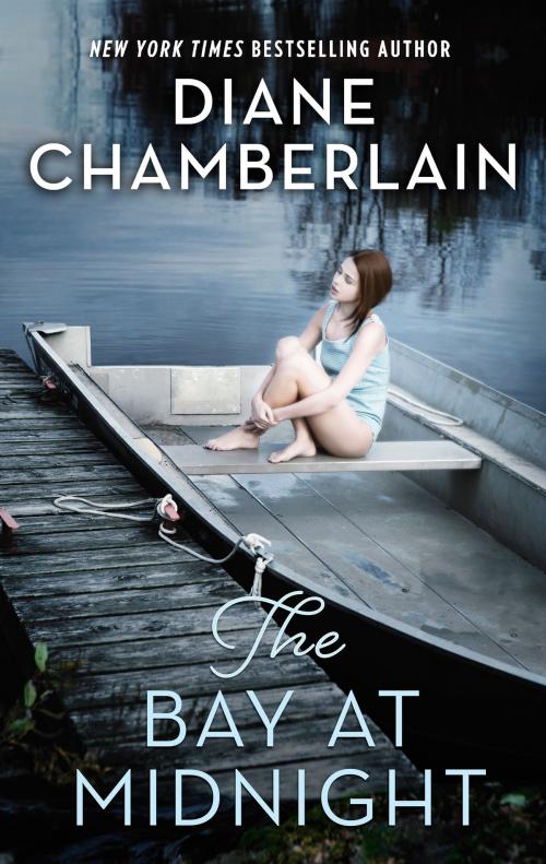 Cover of the book The Bay at Midnight by Diane Chamberlain, MIRA Books