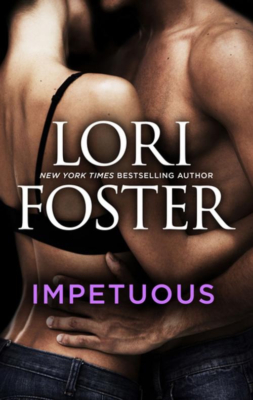 Cover of the book Impetuous by Lori Foster, Harlequin