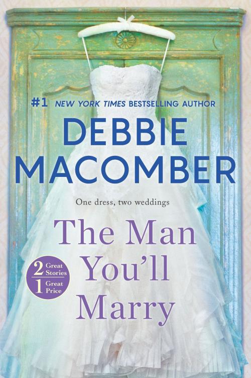 Cover of the book The Man You'll Marry by Debbie Macomber, MIRA Books