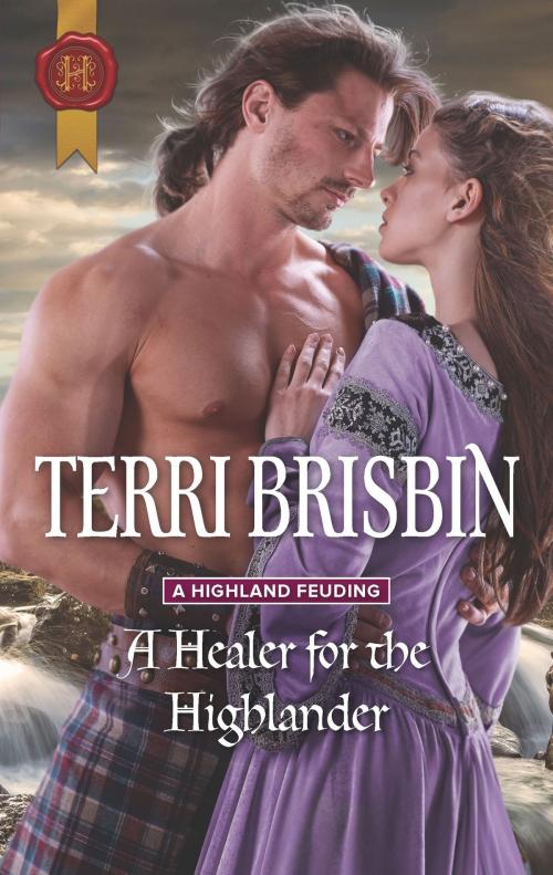 Cover of the book A Healer for the Highlander by Terri Brisbin, Harlequin