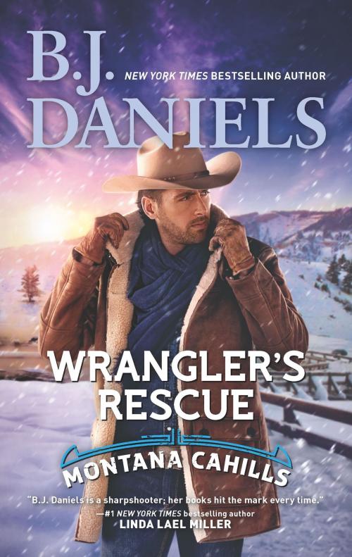 Cover of the book Wrangler's Rescue by B.J. Daniels, HQN Books