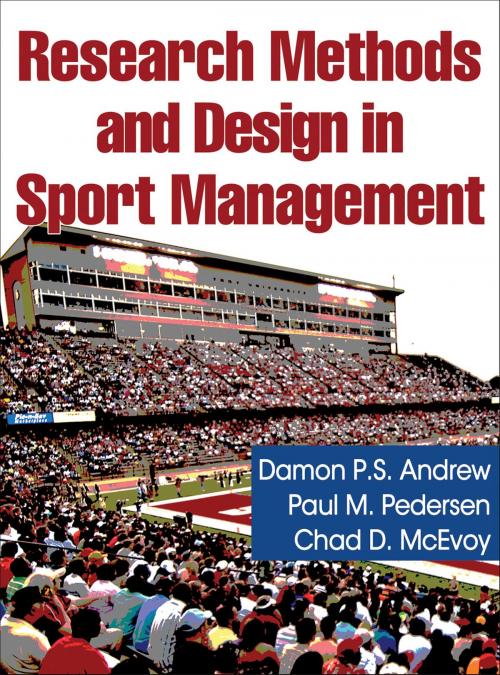 Cover of the book Research Methods and Design in Sport Management by Damon P.S. Andrew, Paul M. Pedersen, Human Kinetics, Inc.