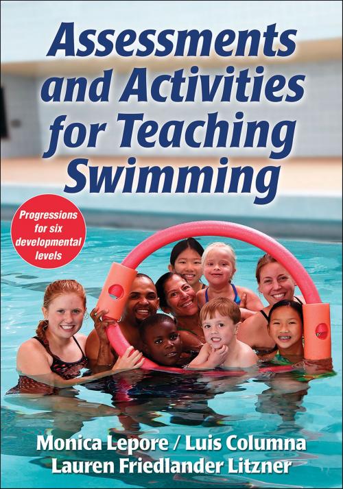 Cover of the book Assessments and Activities for Teaching Swimming by Monica Lepore, Luis Columna, Lauren Friedlander Lizner, Human Kinetics, Inc.