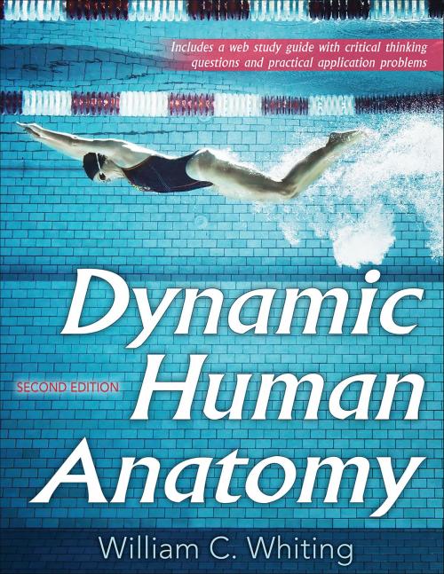 Cover of the book Dynamic Human Anatomy by William C. Whiting, Human Kinetics, Inc.