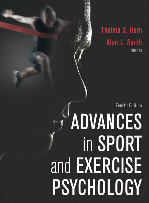 Cover of the book Advances in Sport and Exercise Psychology by Thelma S. Horn, Alan L. Smith, Human Kinetics, Inc.