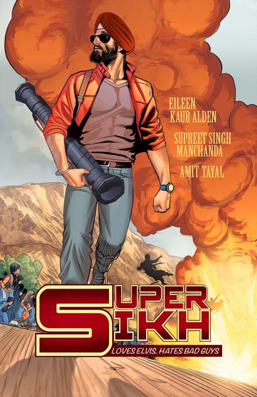 Cover of the book Super Sikh Volume One by Eileen Kaur Alden, Supreet Singh Manchanda, Rosarium Publishing