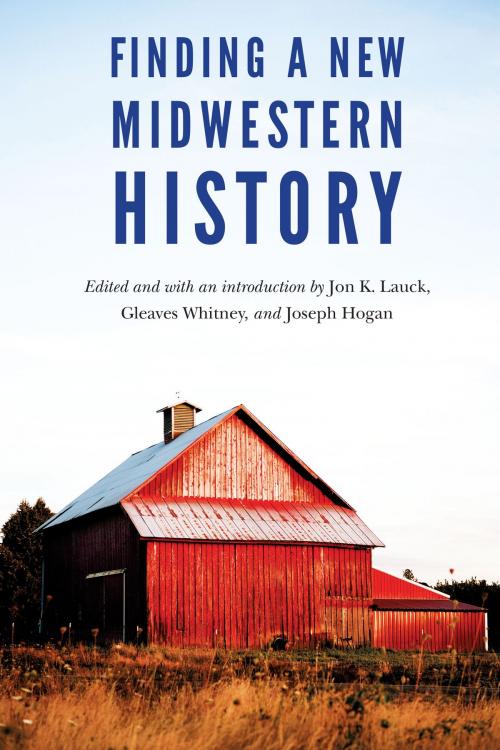 Cover of the book Finding a New Midwestern History by , UNP - Nebraska
