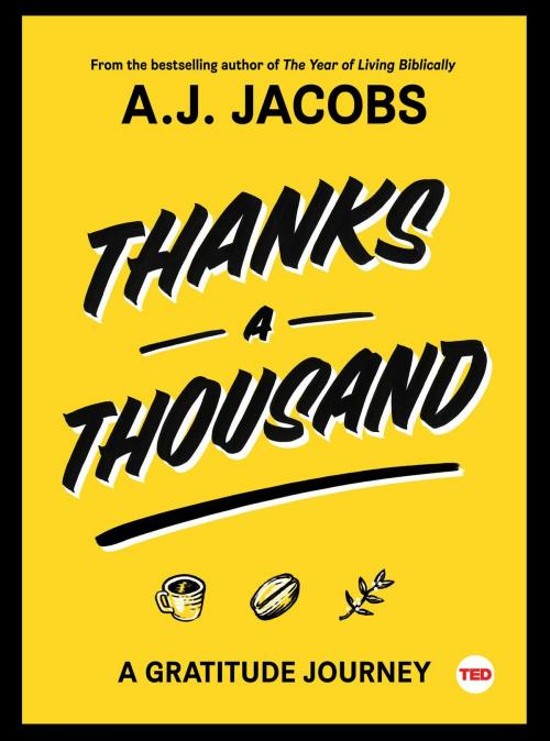 Cover of the book Thanks A Thousand by A. J. Jacobs, Simon & Schuster/ TED