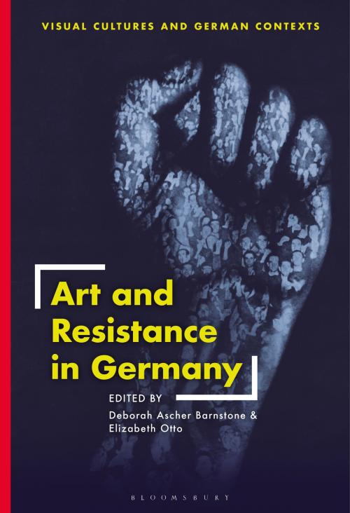 Cover of the book Art and Resistance in Germany by , Bloomsbury Publishing