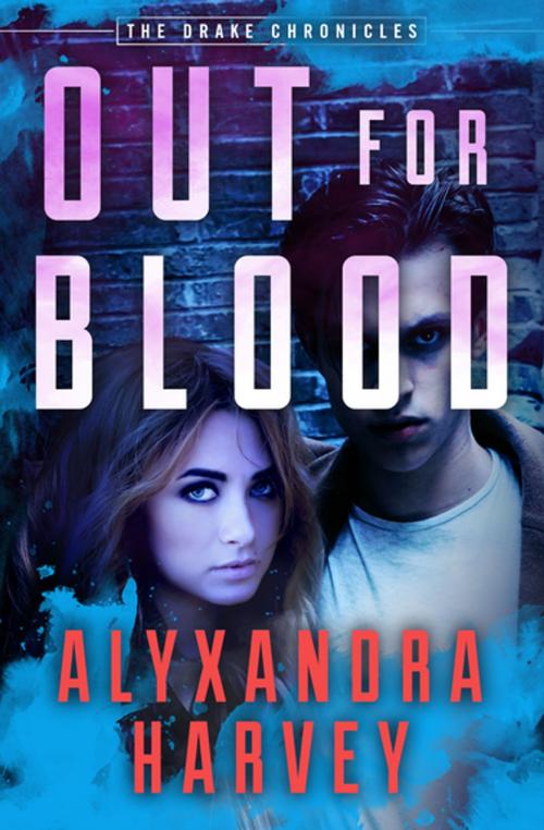 Cover of the book Out for Blood by Alyxandra Harvey, Open Road Media