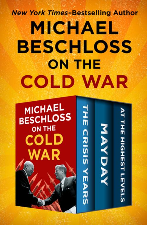 Cover of the book Michael Beschloss on the Cold War by Michael Beschloss, Strobe Talbott, Open Road Media