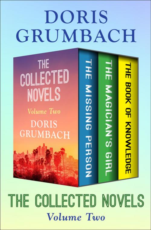 Cover of the book The Collected Novels Volume Two by Doris Grumbach, Open Road Media