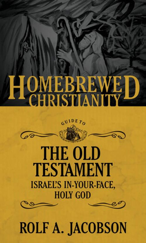 Cover of the book The Homebrewed Christianity Guide to the Old Testament by Rolf A. Jacobson, Fortress Press