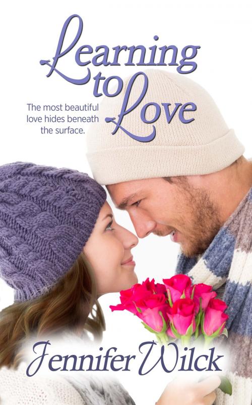 Cover of the book Learning to Love by Jennifer Wilck, The Wild Rose Press, Inc.
