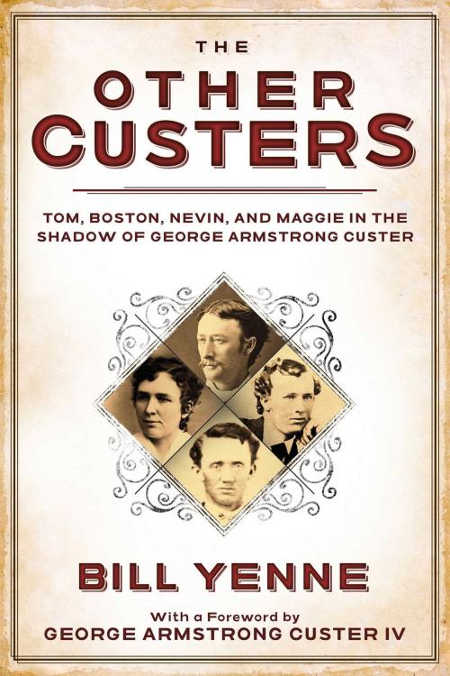 Cover of the book The Other Custers by Bill Yenne, Skyhorse