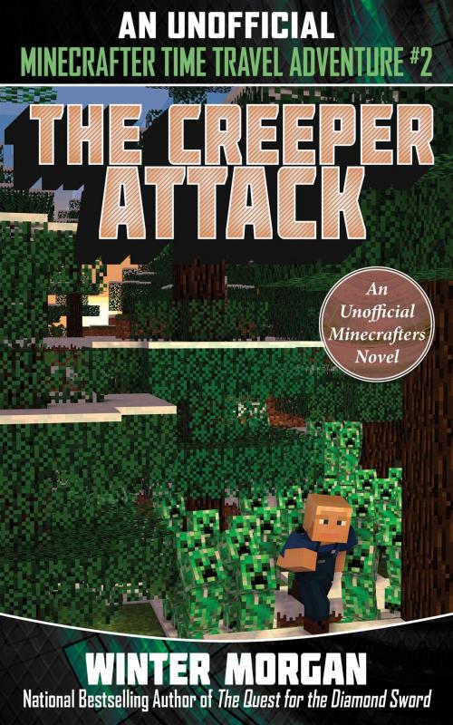 Cover of the book The Creeper Attack by Winter Morgan, Sky Pony