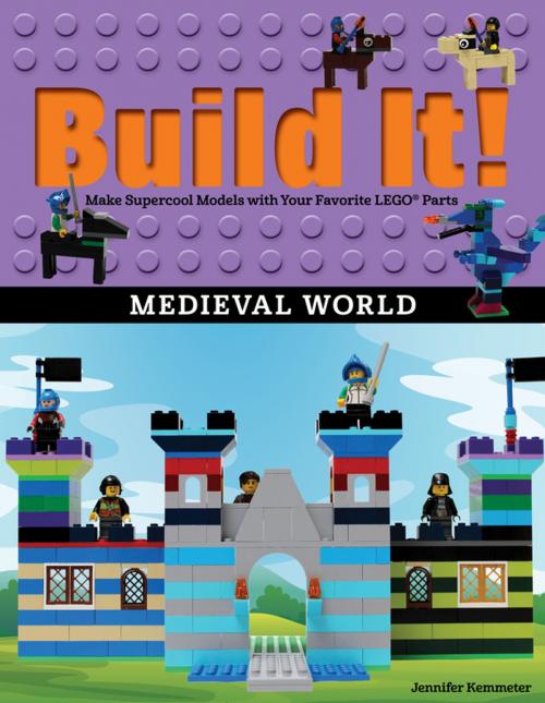 Cover of the book Build It! Medieval World by Jennifer Kemmeter, West Margin Press