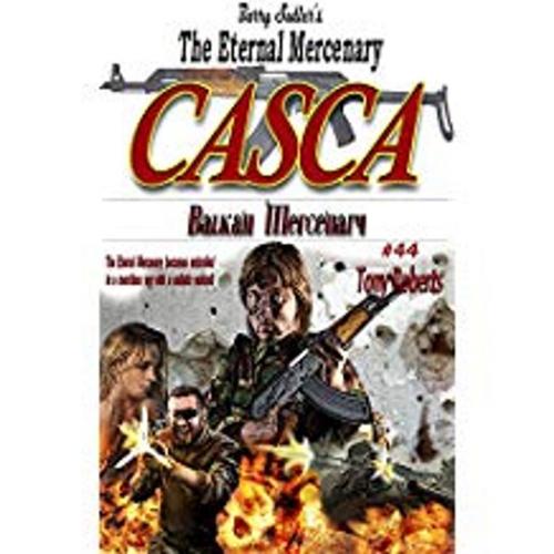 Cover of the book Casca 44: Balkan Mercenary by Tony Roberts, Americana