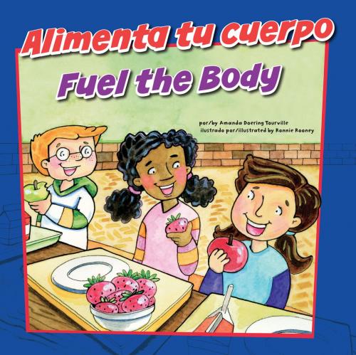 Cover of the book Alimenta tu cuerpo/Fuel the Body by Amanda Doering Tourville, Capstone