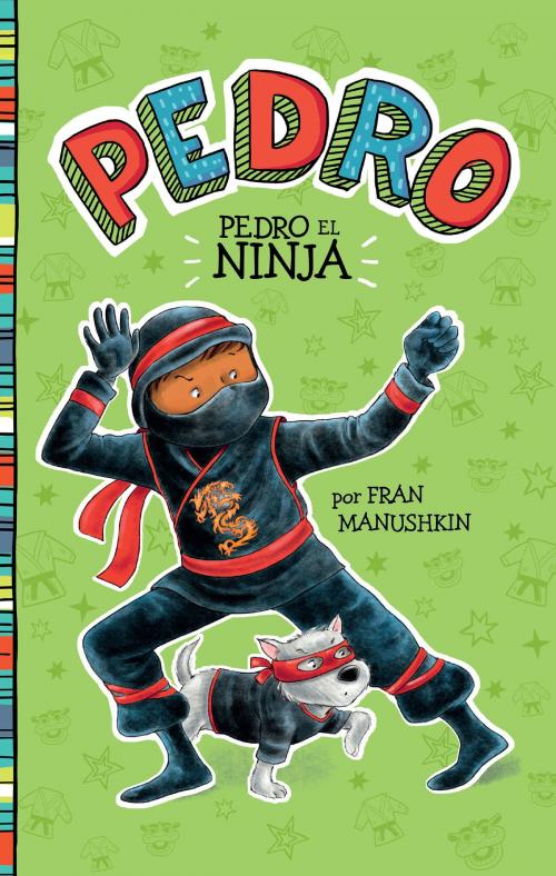 Cover of the book Pedro el ninja by Fran Manushkin, Capstone