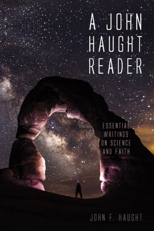Cover of the book A John Haught Reader by John F. Haught, Wipf and Stock Publishers