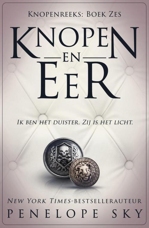 Cover of the book Knopen en Eer by Penelope Sky, Penelope Sky