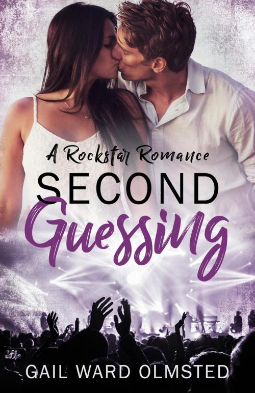 Cover of the book Second Guessing: A Rockstar Romance by Gail Ward Olmsted, Jericho Road Press