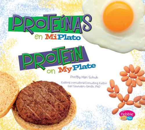 Cover of the book Proteínas en MiPlato/Protein on MyPlate by Mari Schuh, Capstone