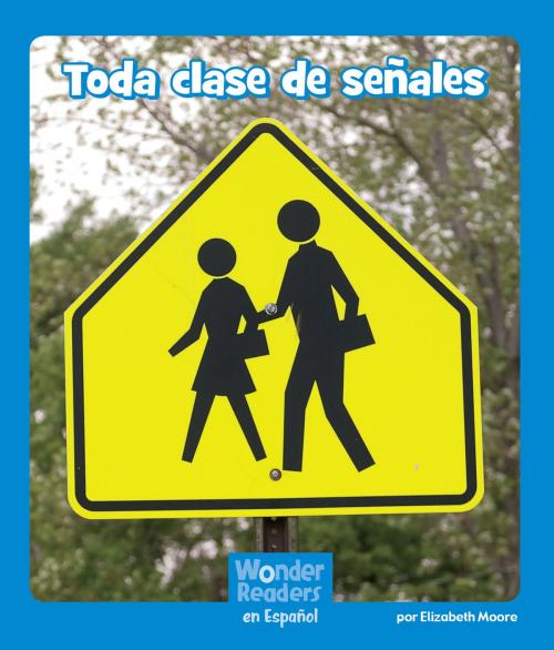 Cover of the book Toda clase de señales by Elizabeth Moore, Capstone